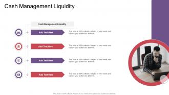 Cash Management Liquidity In Powerpoint And Google Slides Cpb