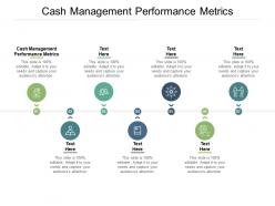 Cash management performance metrics ppt powerpoint presentation slides background cpb