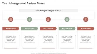 Cash Management System Banks In Powerpoint And Google Slides Cpb