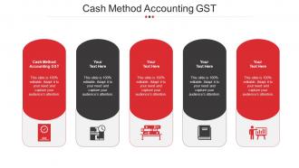 Cash Method Accounting Gst Ppt Powerpoint Presentation Ideas Slide Portrait Cpb