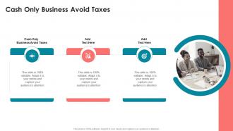 Cash Only Business Avoid Taxes In Powerpoint And Google Slides Cpb