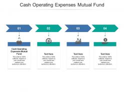 Cash operating expenses mutual fund ppt powerpoint presentation styles introduction cpb