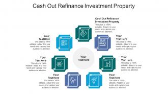 Cash out refinance investment property ppt powerpoint presentation slides show cpb