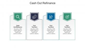 Cash out refinance ppt powerpoint presentation show design inspiration cpb