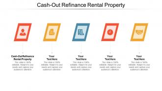 Cash out refinance rental property ppt powerpoint presentation summary format cpb