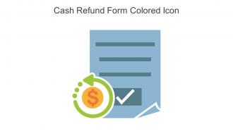 Cash Refund Form Colored Icon In Powerpoint Pptx Png And Editable Eps Format