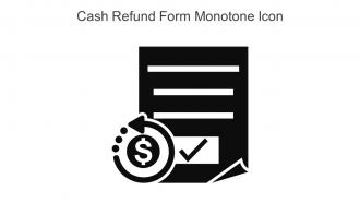 Cash Refund Form Monotone Icon In Powerpoint Pptx Png And Editable Eps Format