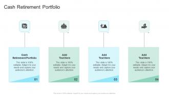 Cash Retirement Portfolio In Powerpoint And Google Slides Cpb