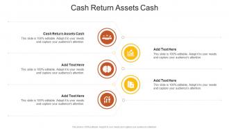 Cash Return Assets Cash In Powerpoint And Google Slides Cpb