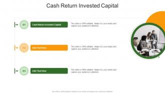 Cash Return Invested Capital In Powerpoint And Google Slides Cpb
