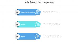 Cash reward paid employees ppt powerpoint presentation infographic template professional cpb