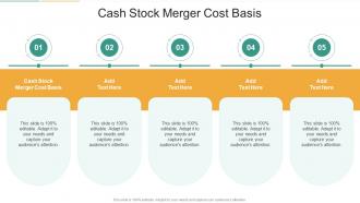 Cash Stock Merger Cost Basis In Powerpoint And Google Slides Cpb