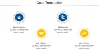 Cash Transaction Ppt Powerpoint Presentation Infographics Designs Download Cpb