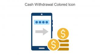 Cash Withdrawal Colored Icon In Powerpoint Pptx Png And Editable Eps Format