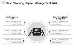 Cash working capital management risk management value revenue modeling cpb