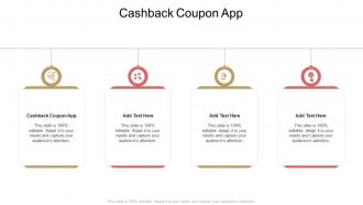 Cashback Coupon App In Powerpoint And Google Slides Cpb