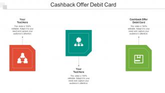 Cashback Offer Debit Card Ppt Powerpoint Presentation Ideas Introduction Cpb