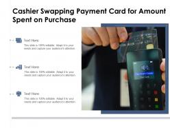 Cashier swapping payment card for amount spent on purchase