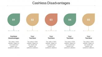 Cashless Disadvantages Ppt Powerpoint Presentation Infographics Design Inspiration Cpb