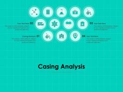 Casing Analysis Ppt Powerpoint Presentation Ideas Infographic Template