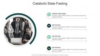 Catabolic State Fasting In Powerpoint And Google Slides Cpb