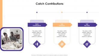Catch Contributions In Powerpoint And Google Slides Cpb