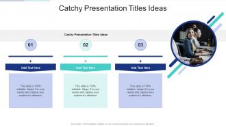 Catchy Presentation Titles Ideas In Powerpoint And Google Slides Cpb