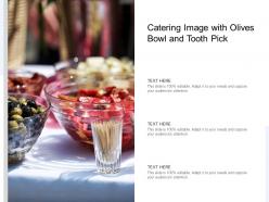 Catering image with olives bowl and tooth pick