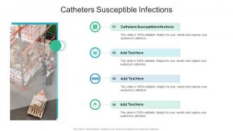 Catheters Susceptible Infections In Powerpoint And Google Slides Cpb