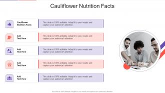 Cauliflower Nutrition Facts In Powerpoint And Google Slides Cpb