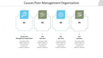 Causes poor management organization ppt powerpoint presentation gallery brochure cpb