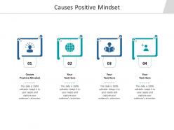 Causes positive mindset ppt powerpoint presentation layouts guidelines cpb