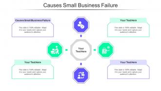 Causes Small Business Failure Ppt Powerpoint Presentation Model Example Topics Cpb