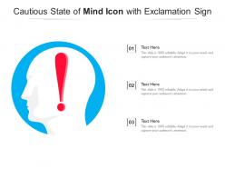 Cautious state of mind icon with exclamation sign