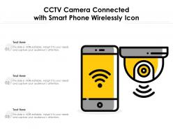 Cctv camera connected with smart phone wirelessly icon