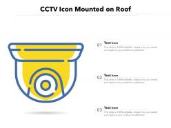Cctv icon mounted on roof
