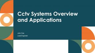 Cctv Systems Overview And Applications PPT Sample ACP