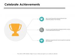 Celebrate achievements planning ppt powerpoint presentation gallery graphics design