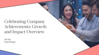 Celebrating Company Achievements Growth And Impact Overview PPT Slides AT