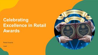 Celebrating Excellence In Retail Awards PPT Demonstration AT