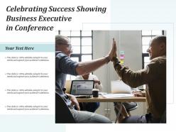 Celebrating success showing business executive in conference
