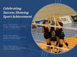 Celebrating success showing sport achievement