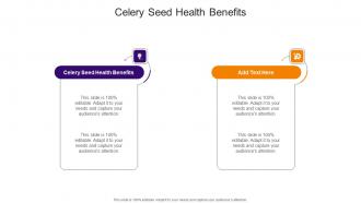 Celery Seed Health Benefits In Powerpoint And Google Slides Cpb