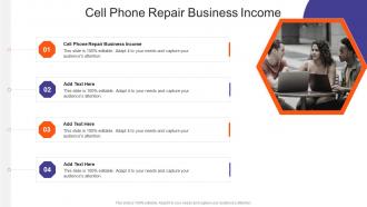 Cell Phone Repair Business Income In Powerpoint And Google Slides Cpb