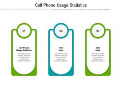 Cell phone usage statistics ppt powerpoint presentation professional background images cpb