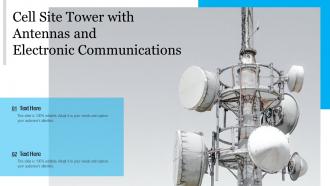 Cell site tower with antennas and electronic communications