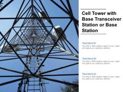 Cell tower with base transceiver station or base station