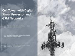 Cell tower with digital signal processor and gsm networks