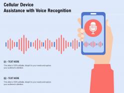 Cellular device assistance with voice recognition