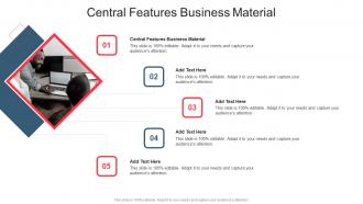 Central Features Business Material In Powerpoint And Google Slides Cpb